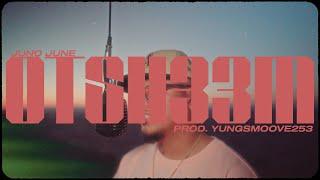 JUNO JUNE - "OTSH33M" OFFICIAL MUSIC VIDEO (SHOT BY @YVNGJUMEX) Prod. By YungSmoove253