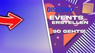 Discord Events Erstellen so Gehts ! | Discord Tutorial [Deutsch/HD]