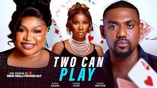 Two Can Play - Ruth kadiri, Eddie Watson, Sonia Uche (Latest Nollywood Movie 2025)