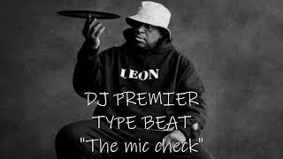 90s Old School DJ Premier Type Beat | "The Mic Check"