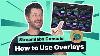 Streamlabs Console | How to Use Overlays for Xbox Streams
