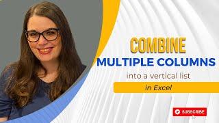 How to combine multiple columns into a vertical list in Excel