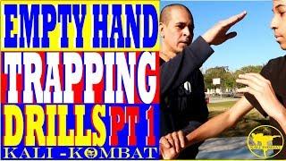 EMPTY HAND - TRAPPING DRILLS [KALI / ESKRIMA] pt 1