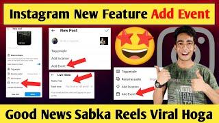 Instagram New Feature Add Event Use Kaise Kare | Good News Sabka Reels Viral Hoga | Add Event