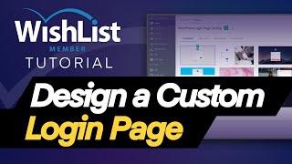 Design a Custom Login Page with WishList Member