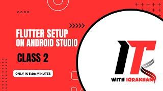 Android studio and flutter setup 2024 | step-by-step guide