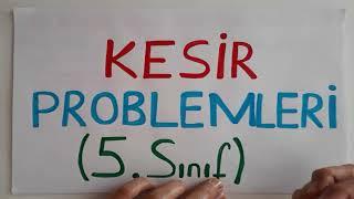 5. Sınıf Kesir Problemleri / ÇÖZEMEYEN KALMASIN !!!