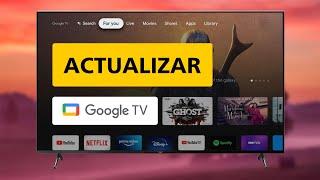 Cómo ACTUALIZAR Google TV ️  Chromecast con Google TV o Televisión 