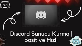 Discord Sunucu Kurma | Basit ve Hızlı