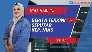  L I V E ! NIAS HARI INI | RABU, 26 JUNI 2024 PEMBACA BERITA ARNA TELAUMBANUA