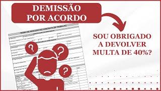 Demissão Por Acordo em Rescisão Trabalhista - Como funciona ?!  2025