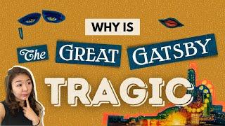 Why is The Great Gatsby tragic? | Top grade Jay Gatsby character analysis