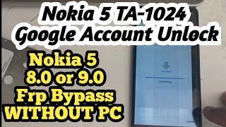 Nokia 5 TA-1024 Google Account Unlock without pc / Nokia 5 version 8.0  frp Bypass without pc 2020