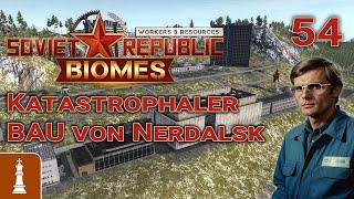 Katastrophaler BAU von Nerdalsk  Let's Play Workers & Resources Release 1.0 54 | deutsch