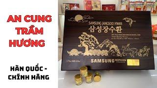 Mua An Cung Trầm Hương Hàn Quốc Chính Hãng Ở Đâu? Tác Dụng Của An Cung Trầm Hương Samsung_Bio_pharm?