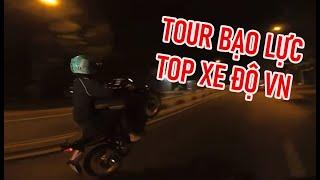 Tour bạo lực TOP XE ĐỘ Việt Nam I Huy review xe