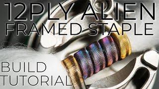 Alien Framed Staple Coil Build Tutorial