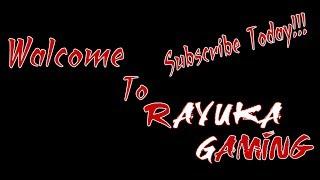 Welcome to Rayuka Gaming!!! 