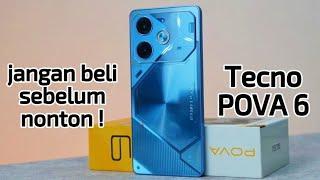 Tecno Pova 6 - Jangan Beli Sebelum Nonton