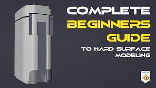 COMPLETE Beginners Guide to Hard Surface Modeling (Blender Tutorial)