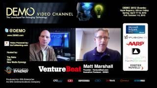 Matt Marshall, VentureBeat / DEMO - Discusses DEMO Spring 2012