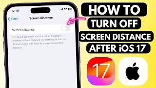 How to Disable Screen Distance on iPhone After iOS 17 | Turn Off Screen Distance on iPhone (2024)