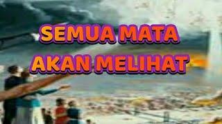 SEMUA MATA AKAN MELIHAT YESUS DATANG