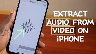 How to Extract Audio from Video in iPhone