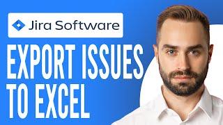 How to Export Jira Issues to Excel (A Step-by-Step Process)