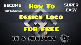 How To Design Logo In 5 Minutes For Free | How To Make A Logo | Logo Design Process