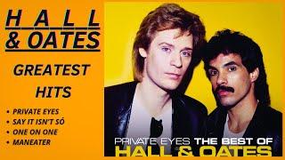  Daryl Hall & Oates Greatest Hits  (Best Songs - It's not a full album) 