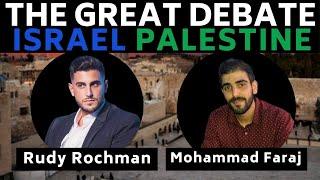 DEBATE: Israel-Palestine w/ Rudy Rochman & Mohammad Faraj |The Great Debate #20