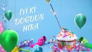 İyi ki doğdun Hira | Hira İsmine Özel Doğum Günü Şarkıları | Mutlu Yıllar Hira