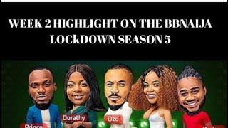 Week 2 highlight on bbnaija season 5 lockdown show