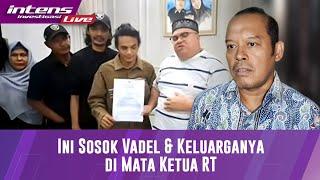 Begini Sosok Keluarga Vadel Menurut Ketua RT