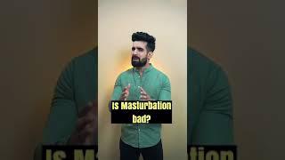 Is Masturbation bad? TRUTH BY DOCTORS #shorts #masturbation