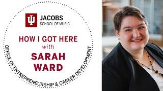 How I Got Here: Sarah Ward