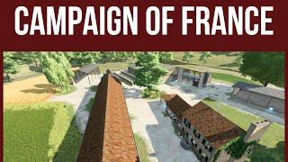 CAMPAIGN OF FRANCE – Map Tour – Farming Simulator 22