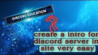 How to create a intro for discord server | DISCORD EDUCATION