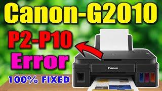 How to Fix Canon G2010 Series P10 Error and Support Code B204 I