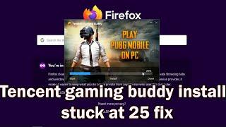 Tencent gaming buddy  install stuck at 25 fix