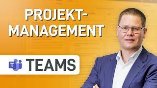  So nutzt du Microsoft Teams für Projektmanagement