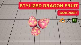 How I model, sculpt, and texture a Stylized Dragon Fruit (Timelapse)