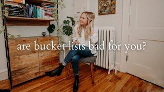 Why I'm quitting bucket lists | A simple key to minimalism and satisfaction