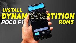 How To Install Dynamic Partition Rom On POCO F1 | Flash Any Dynamic Partition Rom