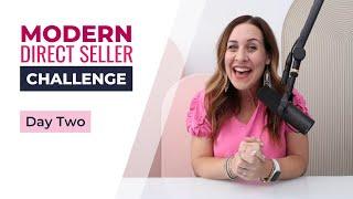 Day 2: Modern Direct Seller Challenge