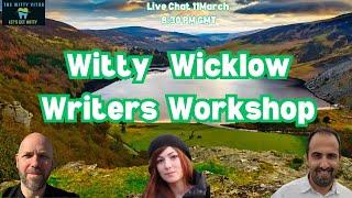 Witty Wicklow Writers Workshop #Writing #Podcast #Livestream