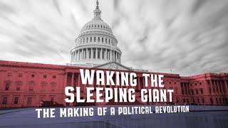 Waking the Sleeping Giant: The Making of A Political Revolution | Documentary Trailer | iwonder.com