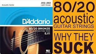 Do 80/20 Acoustic Strings Suck? Short answer: Yes.