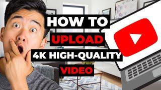 How To Upload 4K High-Quality Video On Youtube